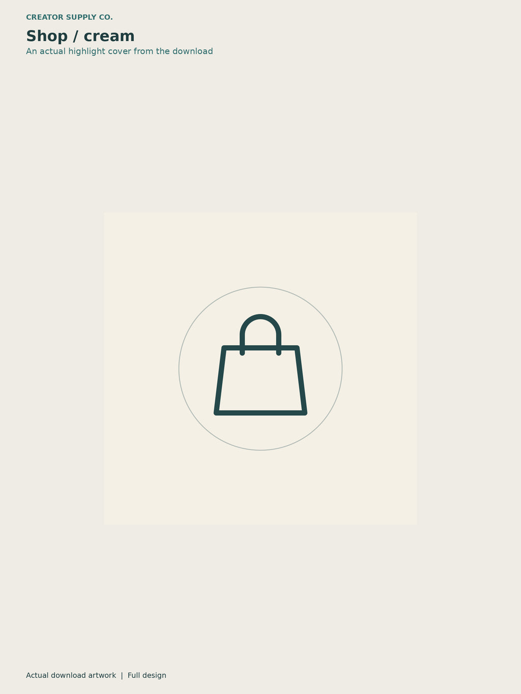 Instagram Story Highlight Covers – cream square highlight cover with a dark teal shopping-bag icon inside a fine circle