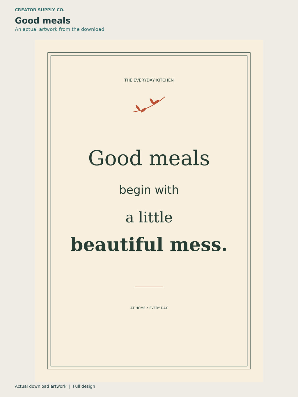 Kitchen Quote Prints (original quotes) – cream kitchen print reading Good meals begin with a little beautiful mess