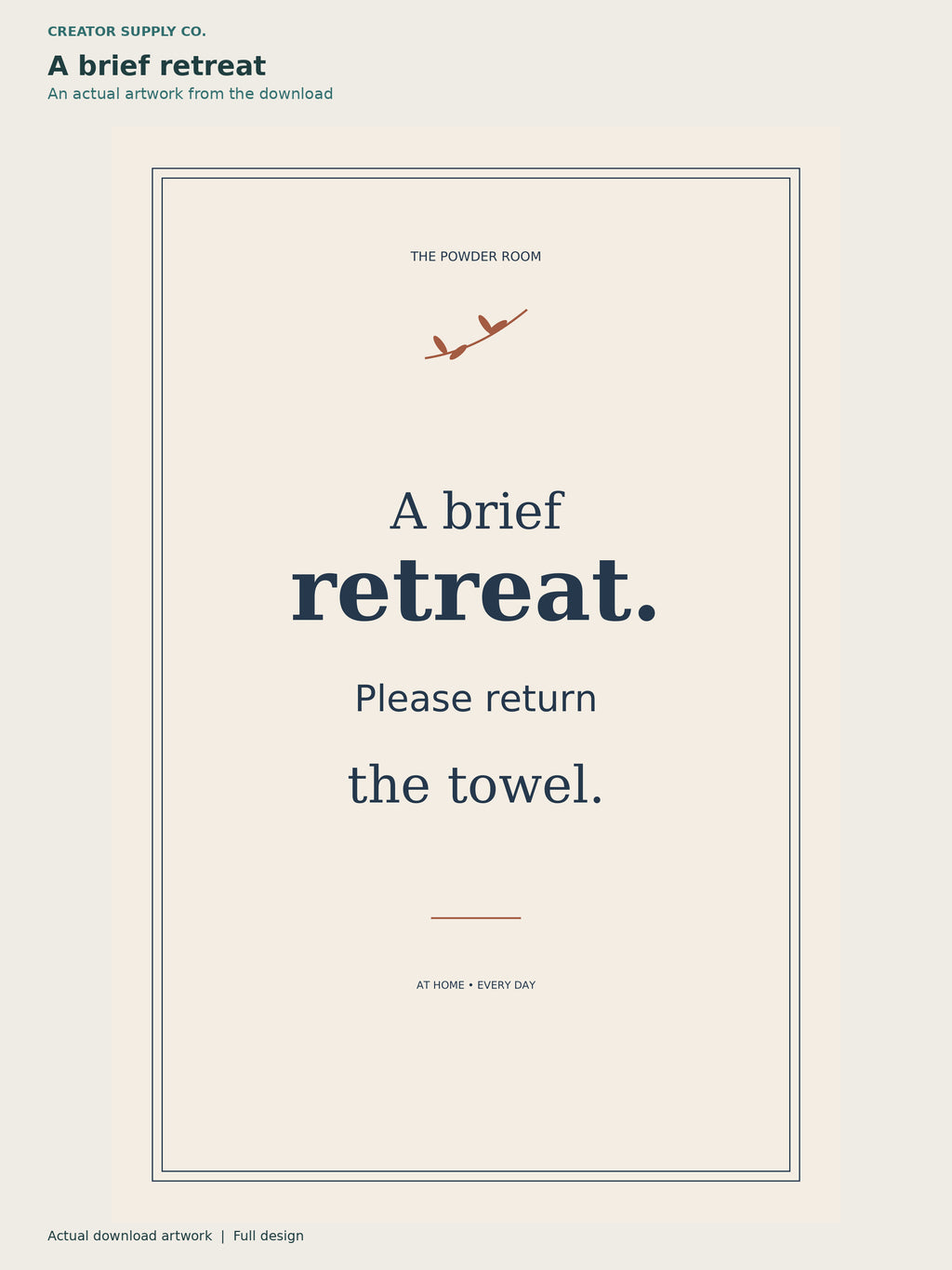 Bathroom Humor Prints (original) – cream bathroom print reading A brief retreat. Please return the towel