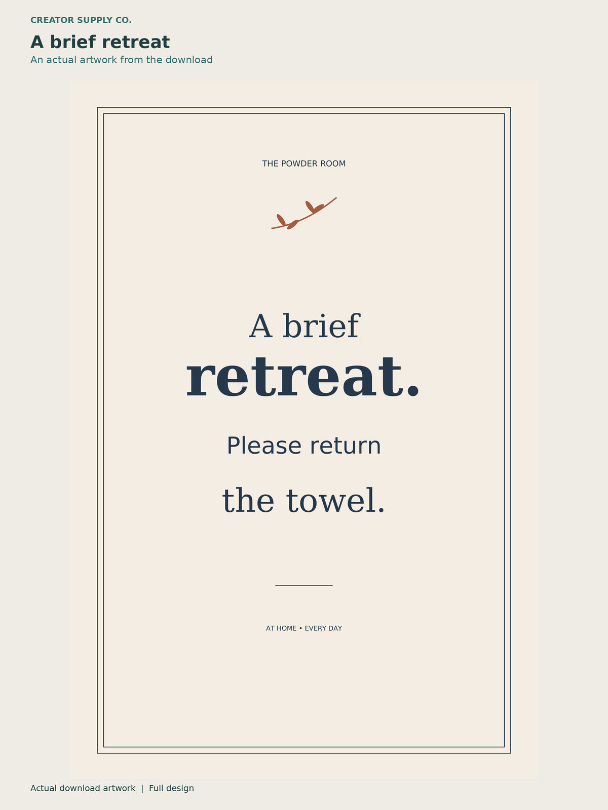 Bathroom Humor Prints (original) – cream bathroom print reading A brief retreat. Please return the towel
