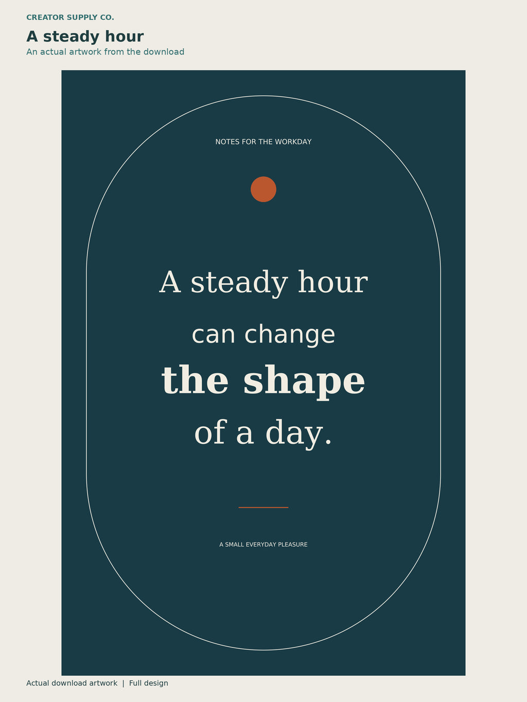 Motivational Office Prints – dark teal office print reading A steady hour can change the shape of a day